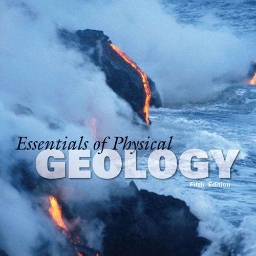 Essentials of Physical Geology 5th Edition by Reed Wicander & James S. Monroe - d_kuta