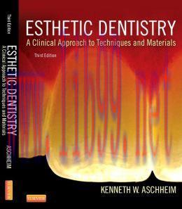 [AME]Esthetic Dentistry: A Clinical Approach to Techniques and Materials, 3rd Edition (ORIGINAL...