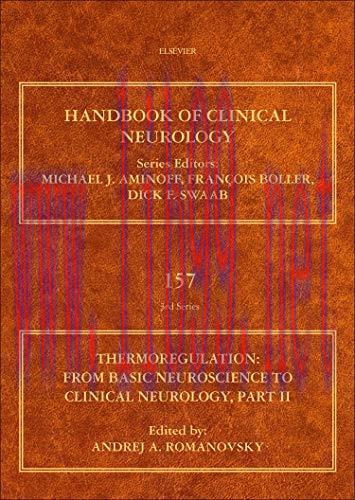 [AME]Thermoregulation Part II: From_ Basic Neuroscience to Clinical Neurology (Volume 157) (Han...
