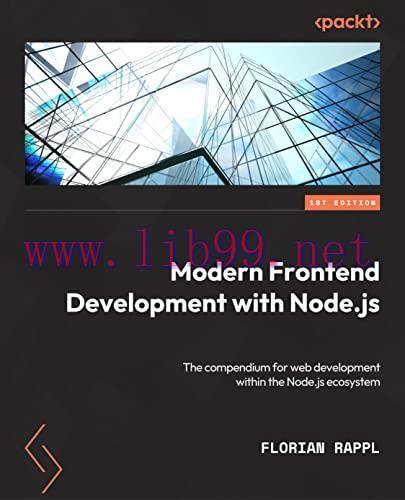 [FOX-Ebook]Modern Frontend Development with Node.js: A compendium for modern JavaScript web dev...