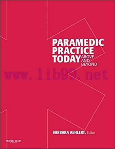[PDF]Paramedic Practice Today: Above and Beyond Revised Edition [Barbara Aehlert] 2 Volume Set