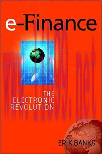 (PDF)e-Finance: The Electronic Revolution 1st Edition
