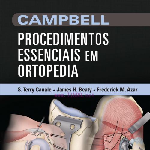[AME]Campbell Procedimentos Essenciais em Ortopedia (Portugu&ecirc;s) (PDF)
