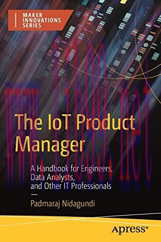[FOX-Ebook]The IoT Product Manager: A Handbook for Engineers, Data Analysts, and Other IT Profe...