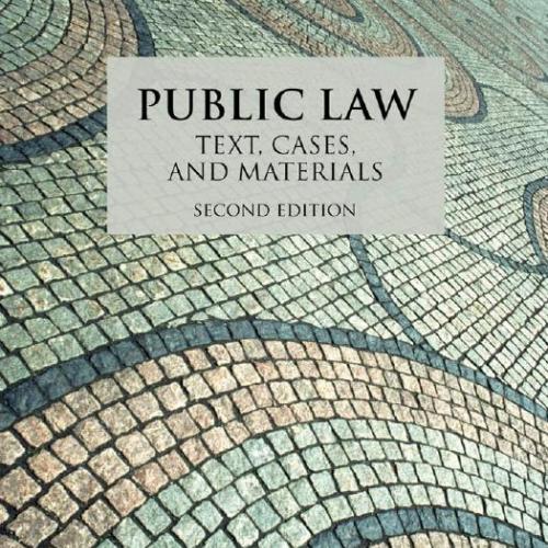 Public Law Text, Cases, and Materials 2nd Edition