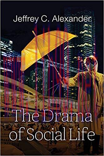 The Drama of Social Life 1st Edition,