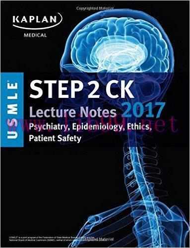 [AME]USMLE Step 2 CK Lecture Notes 2017: Psychiatry, Epidemiology, Ethics (Kindle + EPUB)
