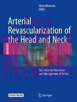 [PDF]Arterial Revascularization of the Head and Neck: Text Atlas for Prevention and Management ...