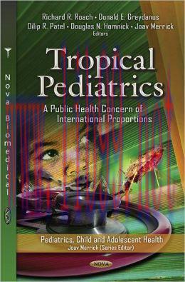 [AME]Tropical Pediatrics : A Public Health Concern of International Proportions