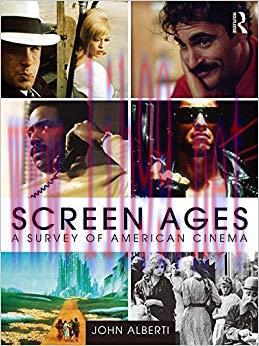 Screen Ages: A Survey of American Cinema 1st Edition,