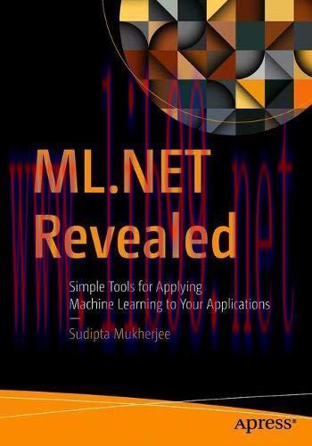 [FOX-Ebook]ML.NET Revealed: Simple Tools for Applying Machine Learning to Your Applications