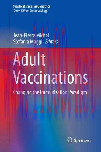 [AME]Adult Vaccinations: Changing the Immunization Paradigm (Practical Issues in Geriatrics) (E...