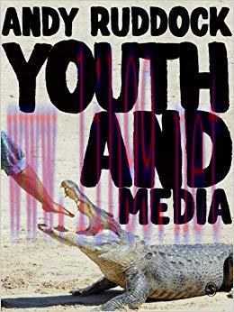 Youth and Media 1st Edition,