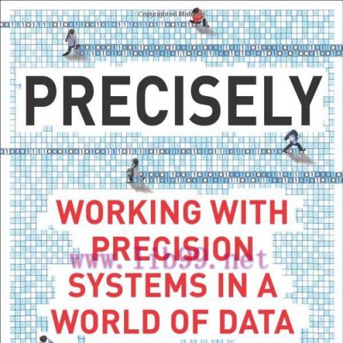 [FOX-Ebook]Precisely: Working with Precision Systems in a World of Data