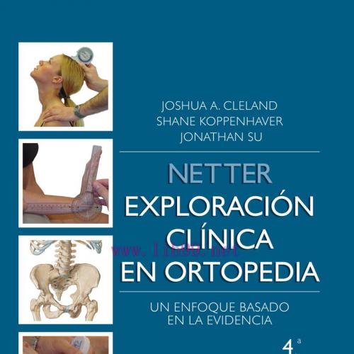 [AME]Netter. Exploraci&oacute;n cl&iacute;nica en ortopedia: Un enfoque basado en la evidencia, 4th edition (...