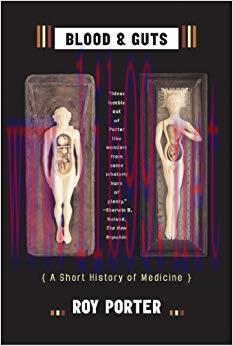 (PDF)Blood and Guts: A Short History of Medicine Reprint Edition