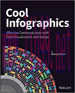 Cool Infographics: Effective Communication with Data Visualization and Design 1st Edition,