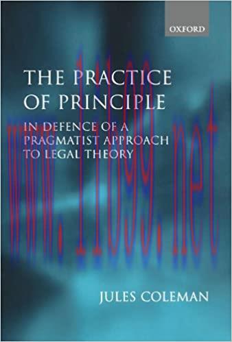 (PDF)The Practice of Principle: In Defence of a Pragmatist Approach to Legal Theory (Clarendon ...