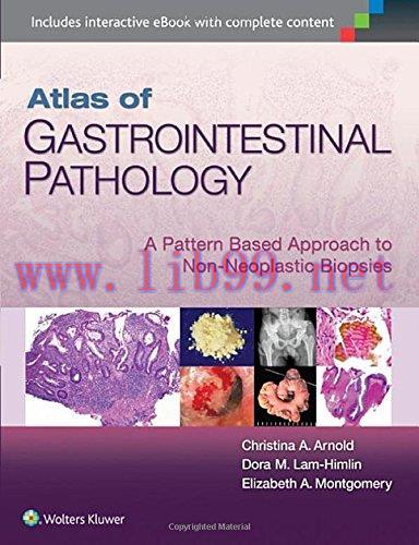 [AME]Atlas of Gastrointestinal Pathology: A Pattern Based Approach to Non-Neoplastic Biopsies (...