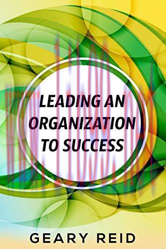 [FOX-Ebook]Leading an Organization to Success
