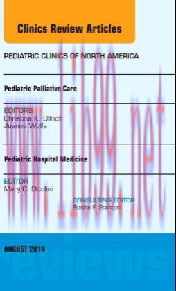 [AME]Pediatric Hospital Medicine and Pediatric Palliative Care, An Issue of Pediatric Clinics