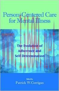 [AME]Person-Centered Care for Mental Illness: The Evolution of Adherence and Self-Determination