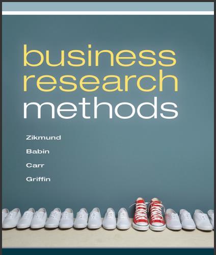 (Test Bank)Business Research Methods, 9th Edition by William G. Zikmund and Barry J. Babin.zip