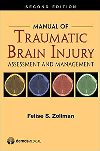 Manual of Traumatic Brain Injury Assessment and Management 2nd Edition
