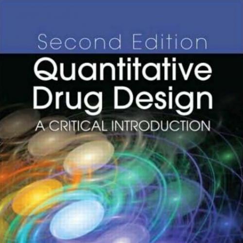 Quantitative Drug Design_ A Critical Introduction, Second Edition