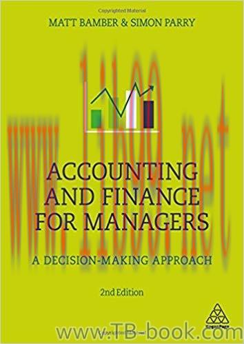 Accounting and Finance for Managers: A Decision-Making Approach 2nd by Matt Bamber 课本