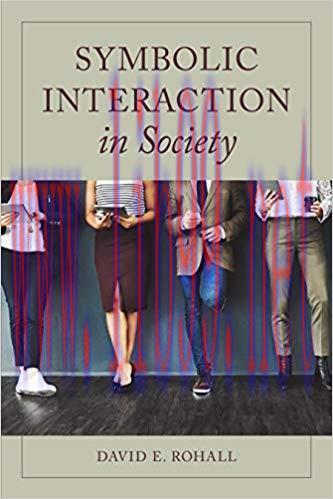 [PDF]Symbolic Interaction in Society [DAVID E. ROHALL]