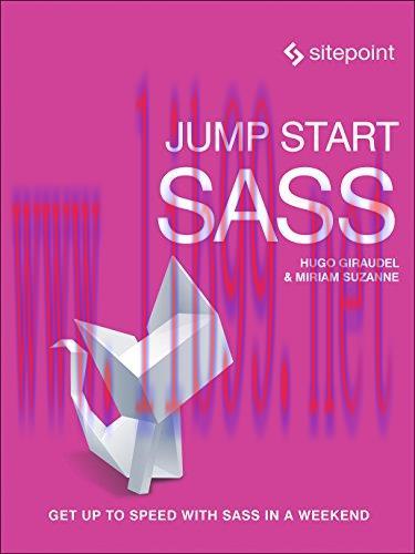 [FOX-Ebook]Jump Start Sass: Get Up to Speed With Sass in a Weekend