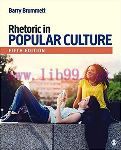 Rhetoric in Popular Culture 5th Edition,