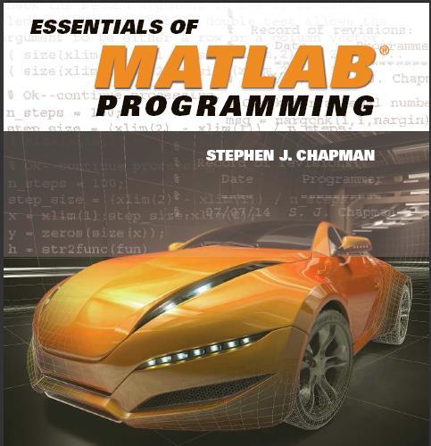 (Solution Manual)Essentials of MATLAB Programming , 3rd Edition by Stephen Chapman.zip