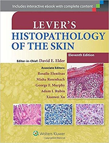 Lever&rsquo;s Histopathology of the Skin, 11th Edition