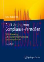 [PDF]Aufkl&auml;rung von Compliance-Verst&ouml;&szlig;en: Whistleblowing, Arbeitnehmer&uuml;berwachung, Auskunftspfl...