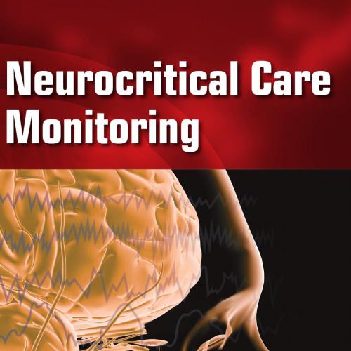 Neurocritical Care Monitoring by Miller, Chad