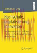 [PDF]Hochschule, Digitalisierung, Innovation: Forschungsergebnisse und Good Practices zur Weite...