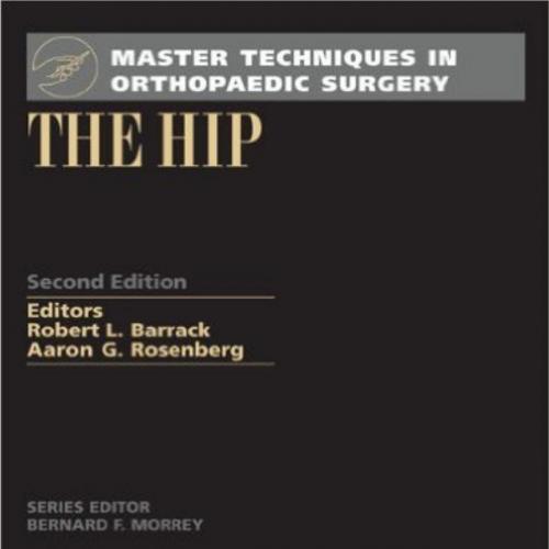 Master Techniques in Orthopaedic SurgeryThe Hip 2nd Edition - Mac20