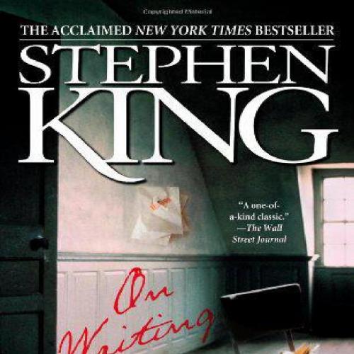 On Writing A Memoir Of The Craft - King Stephen