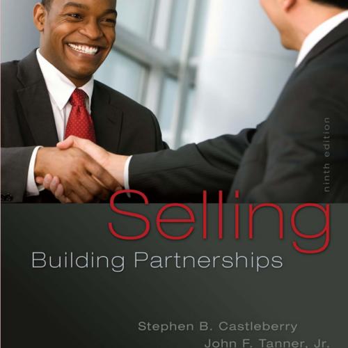 (Test Bank)Selling Building Partnerships 9th Edition by Castleberry, Stephen.zip