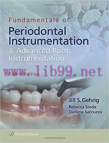 [AME]Fundamentals of Periodontal Instrumentation and Advanced Root Instrumentation, Eighth Edit...