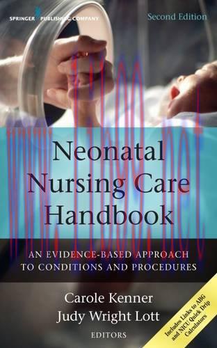 [AME]Neonatal Nursing Care Handbook: An Evidence-Based Approach to Conditions and Procedures, 2...