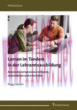 [PDF]Lernen im Tandem in der Lehramtsausbildung: Autonome Lernprozesse initiieren, unterst&uuml;tzen...
