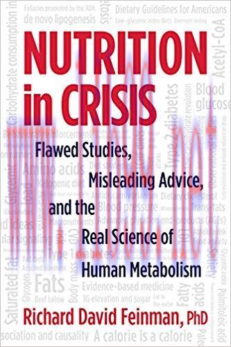 (PDF)Nutrition in Crisis: Flawed Studies, Misleading Advice, and the Real Science of Human Meta...