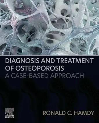 [AME]Diagnosis and Treatment of Osteoporosis: A Case-Based Approach (Original PDF)