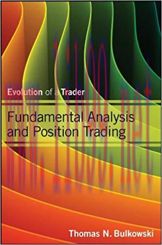 Fundamental Analysis and Position Trading: Evolution of a Trader (Wiley Trading) 1st Edition,