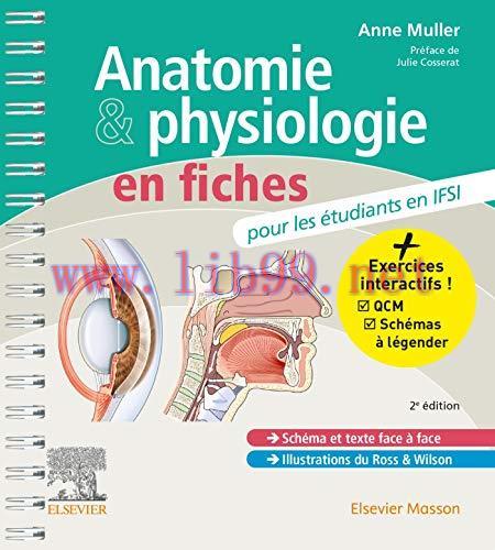 [AME]Anatomie et physiologie en fiches pour les &eacute;tudiants en IFSI: Avec un site Internet d&rsquo;entr...