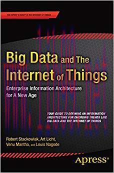 (PDF)Big Data and The Internet of Things: Enterprise Information Architecture for A New Age 1st...