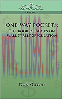 ONE-WAY POCKETS: The Book of Books on Wall Street Speculation